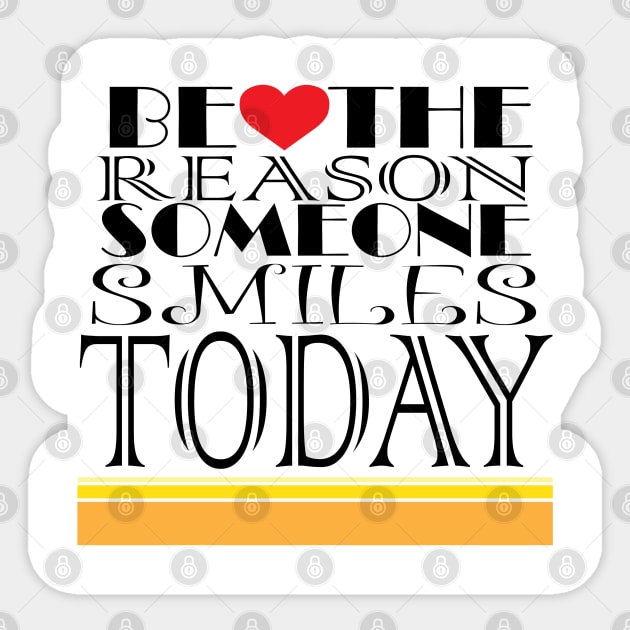 Be The Reason! Sticker by DickinsonDesign